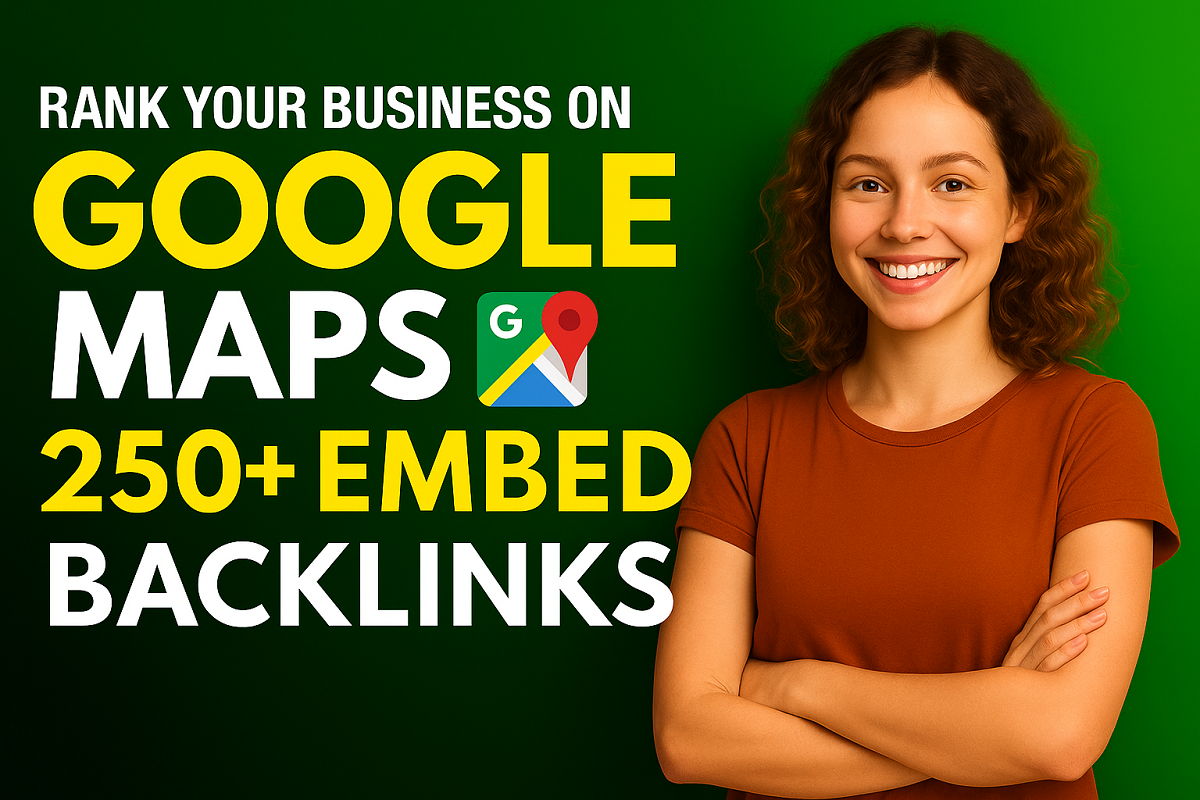 1500 Google maps citation & 250 Google Maps embeds Dofollow Web 2.0 Post For Local SEO