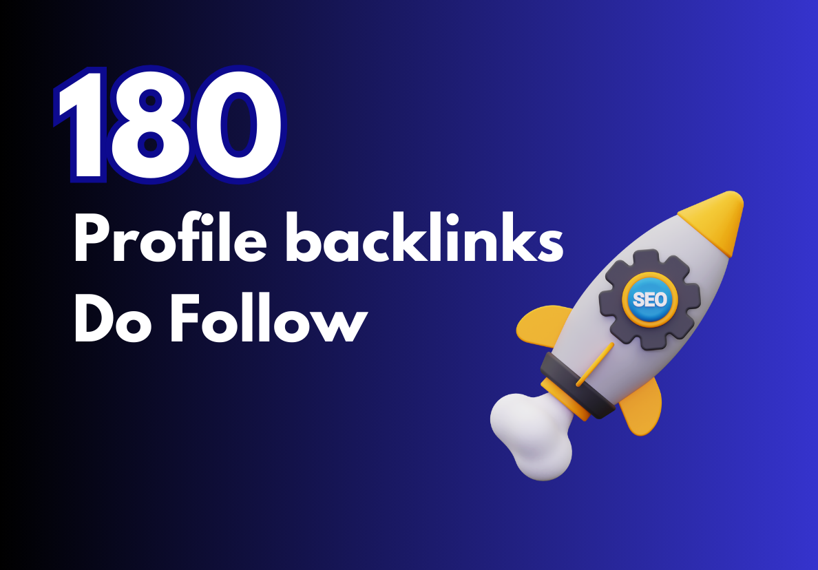 Boost Your Website SEO with 180 High-Quality Profile Backlinks