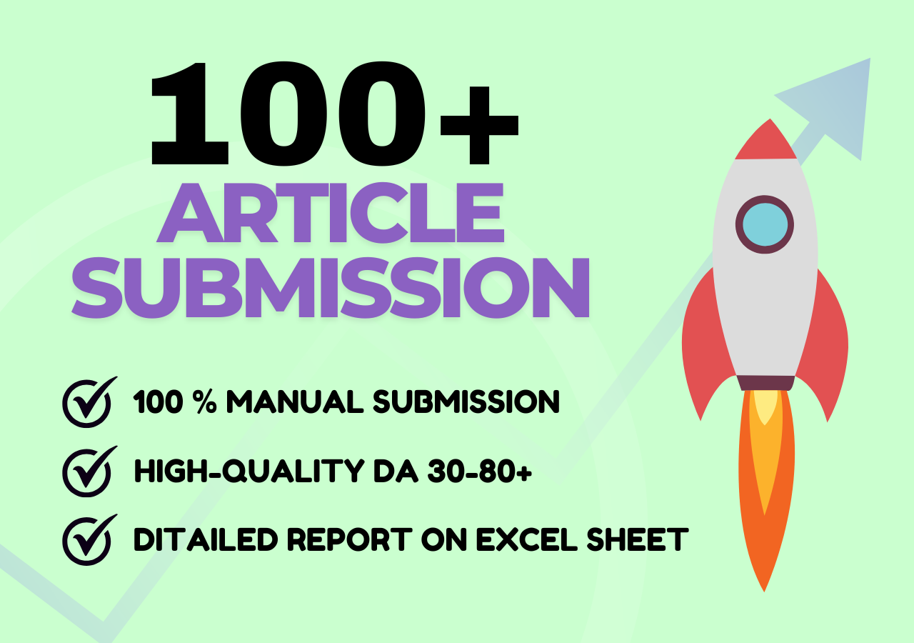 Get 100 High-Quality DA 30-80+ Article Submissions Backlinks