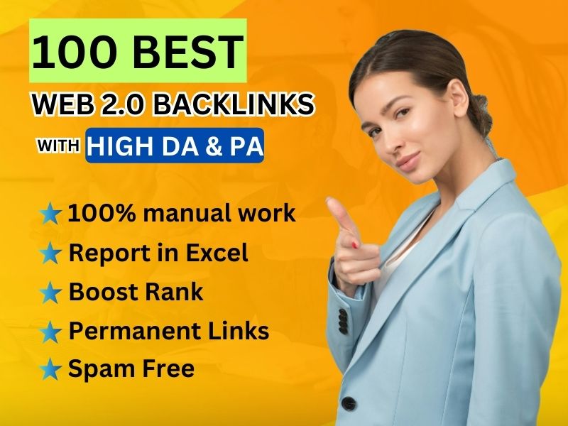 100 Best Web 2.0 Backlinks with High DA & PA - Ma...