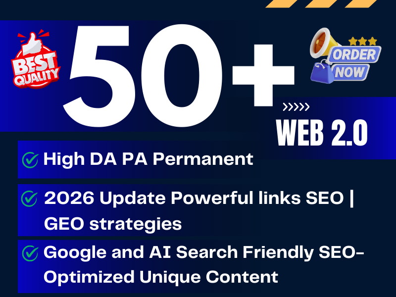 I will build High DA PA 50+ Web 2.0 Backlinks with 2026 SEO, AEO & AI Search Optimization