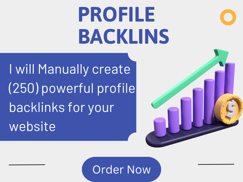 I Will Manually Created (250) High-Authority DA & PA Powerful Profile Backlinks for SEO Growth