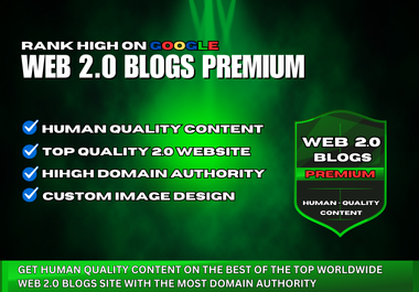Rank High on GOOGLE - Web 2.0 Blogs Premium - ( Human Quality Content )