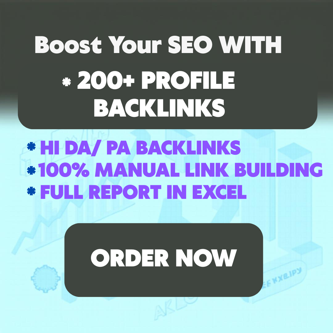  I Will Create 200+ High DA Profile Backlinks to Boost Your Website SEO