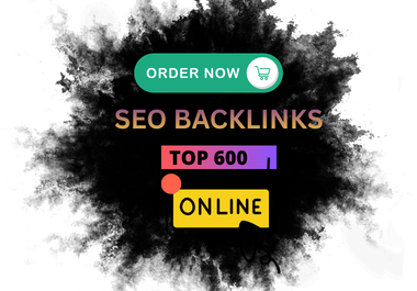 I Will Create 600 High-Quality SEO Backlinks for Your Website