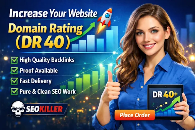 I Will Increase DR to 40 Using White Hat Manually & Safely SEO backlinks Guranteed