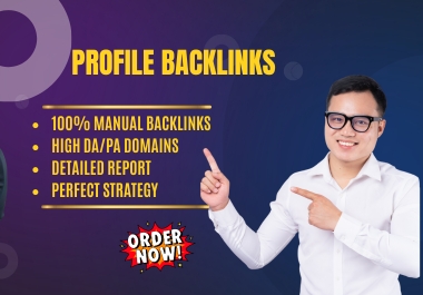 I will do high da manual seo profile backlinks for we...