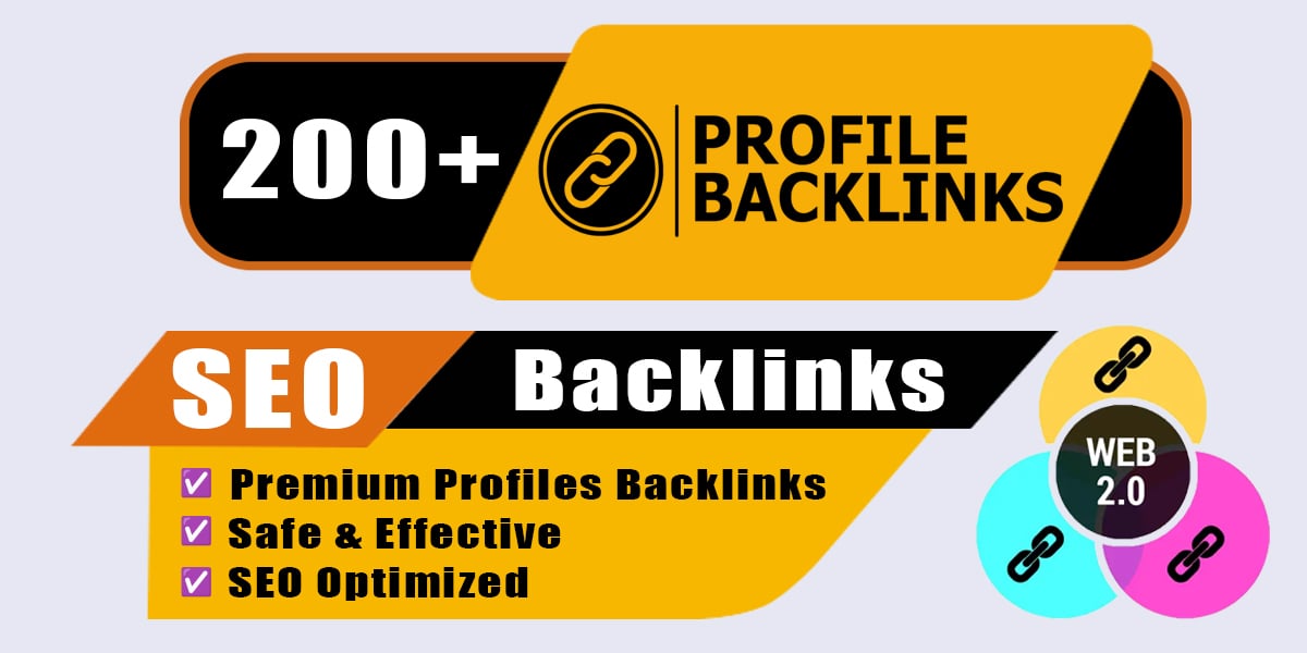Build 200+ High Authority Web 2.0 Profile Backlinks for Powerful SEO Ranking