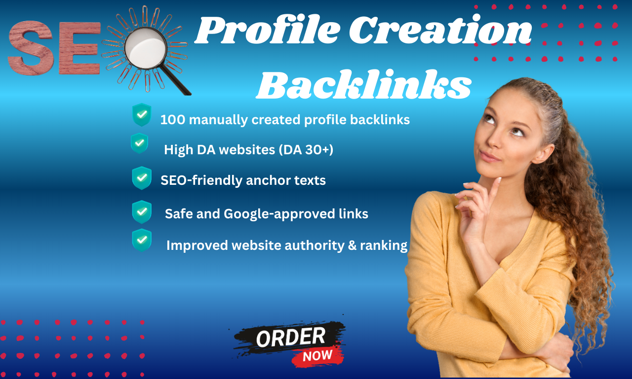 I will create 100 manual high domain authority SEO profile backlinks
