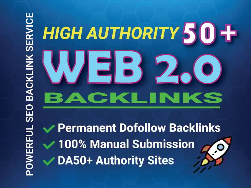 Get 50 High-Quality Web 2.0 Dofollow Backlinks from DA 50+ Sites