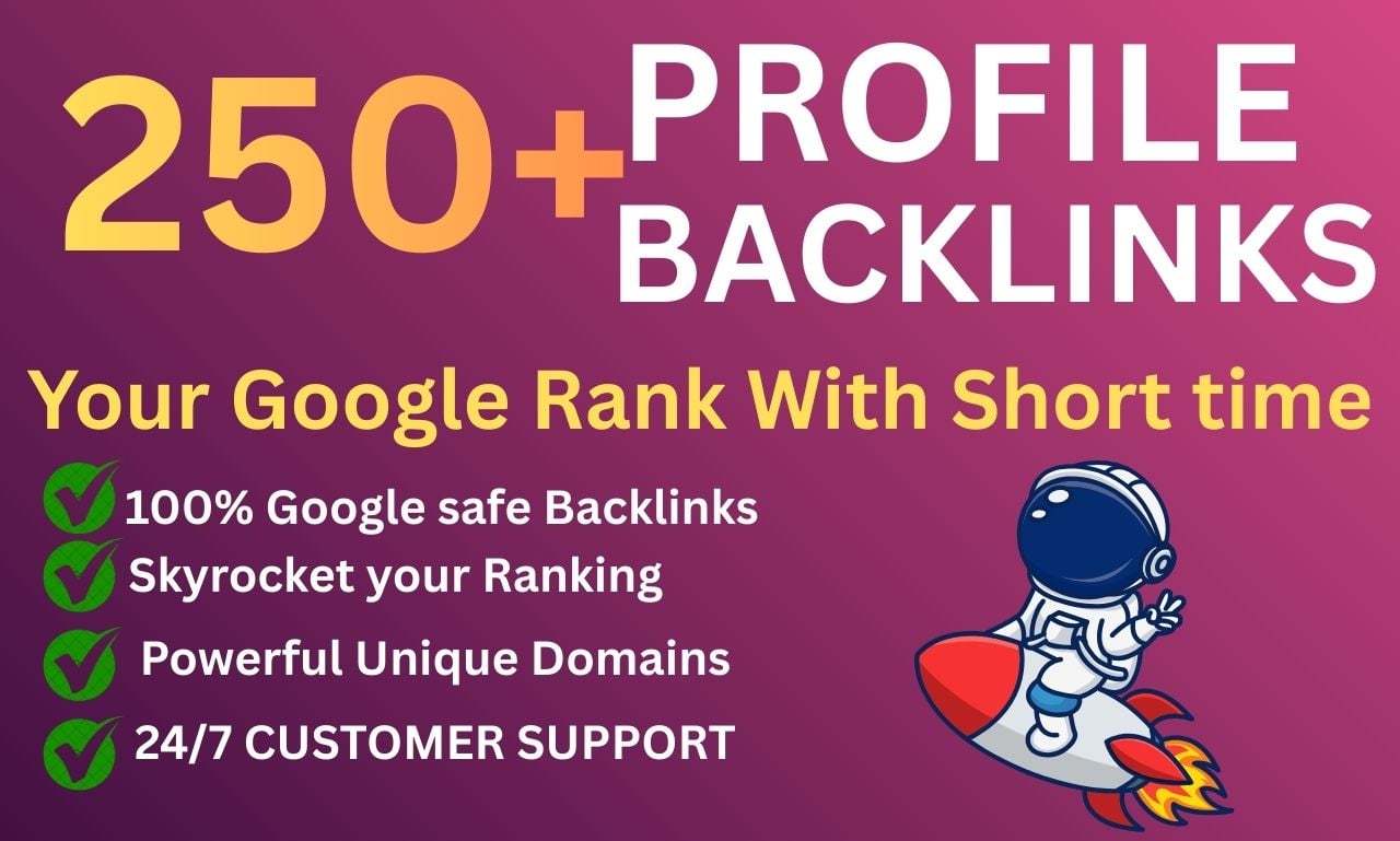 I will build 250 high Quality SEO profile backlinks m...