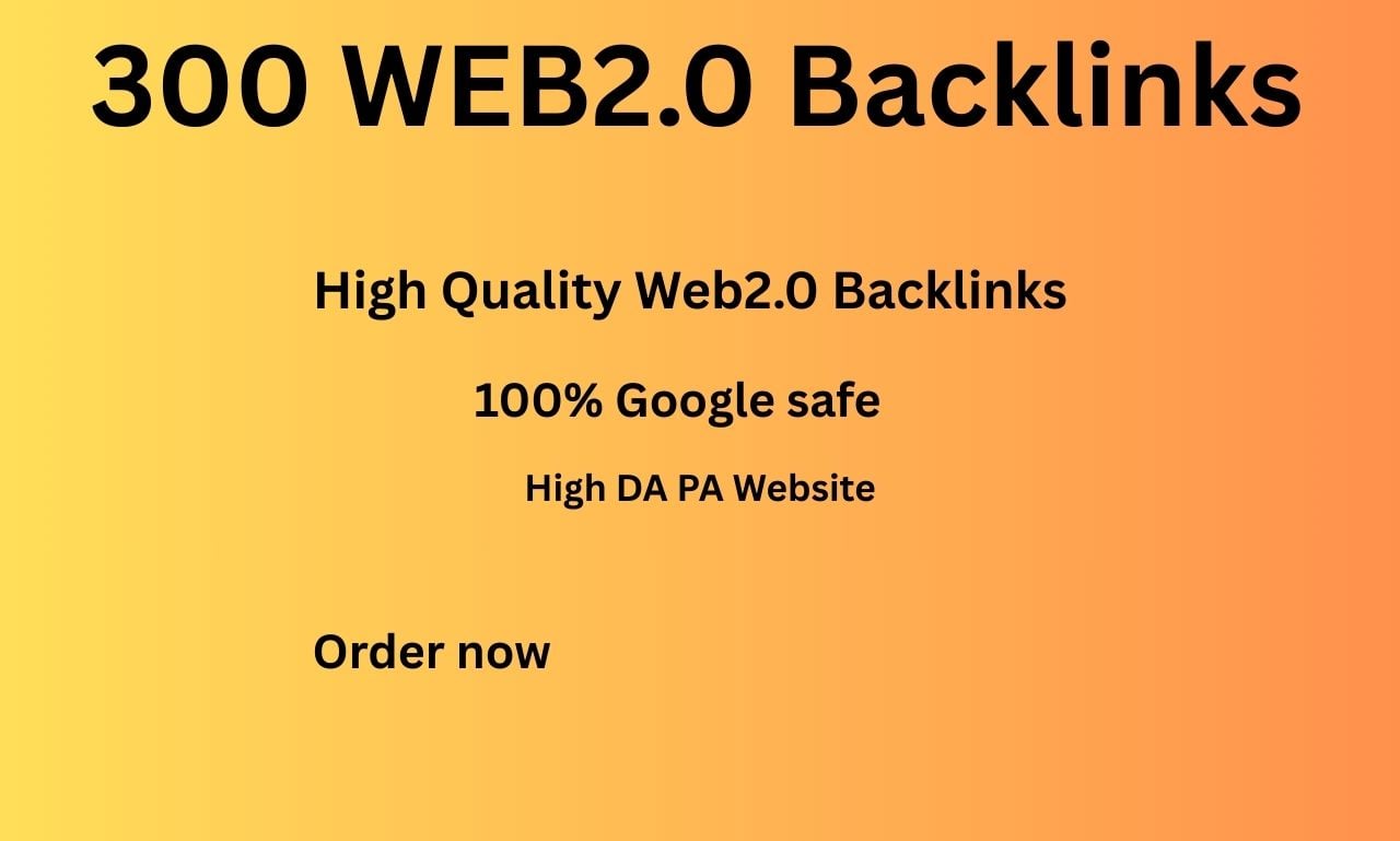 I will do 300 high Quality Web2.0 backlinks, Powerful unique domain 