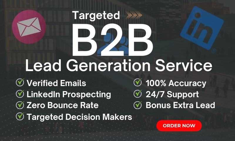 I will provide 100 high-quality B2B lead generation and targeted prospect lists