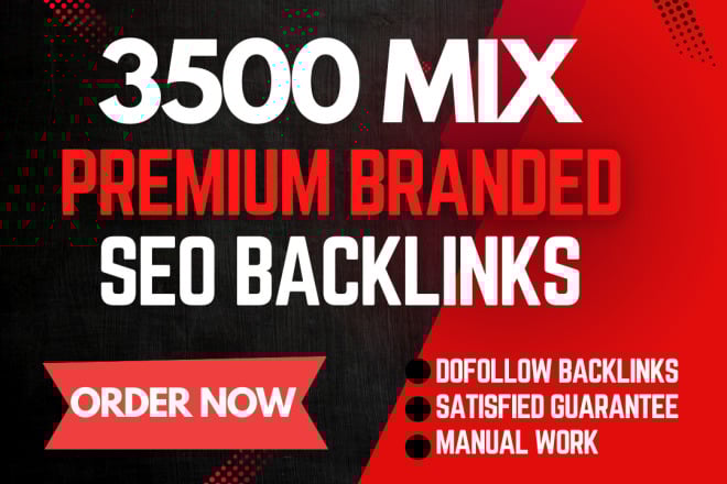 3500 high quality mix premium SEO backlinks for website SEO