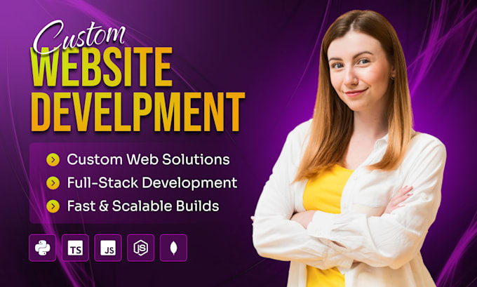 I will do website development, develop custom website as web developer