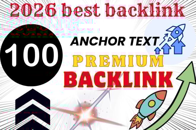 I will create 100 unique anchor text backlink for google Ranking