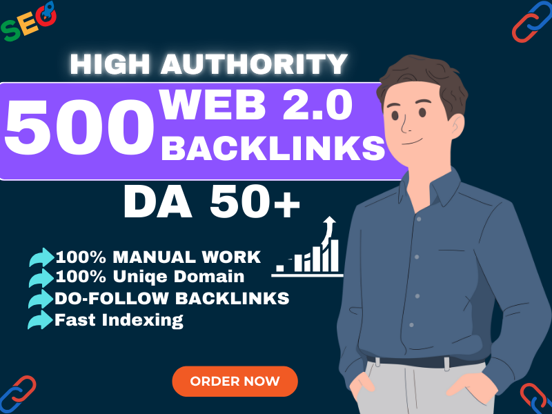 I will build 500 high authority Web 2.0 backlinks with DA 50+ manually