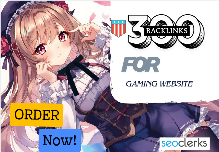 I will provide 300 High DA Backlinks for Gaming Website Mix SEO Ranking Site