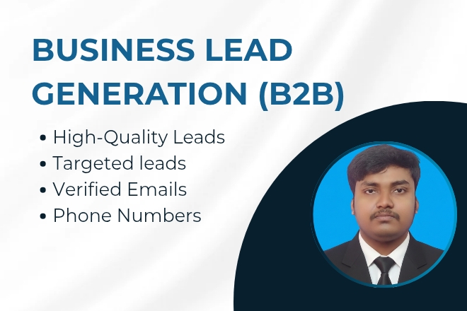 I will generate high-quality B2B leads for your business