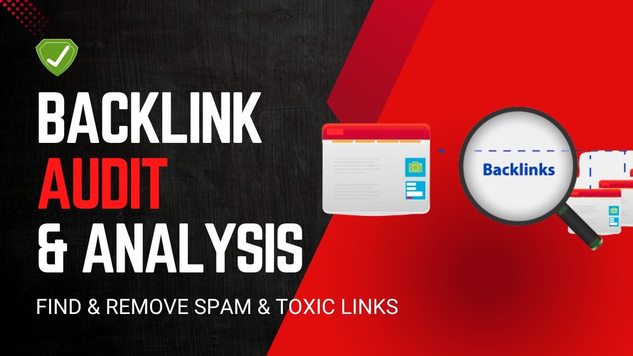 Backlink Audit & Analysis &ndash; Find & Remove Spam & Toxic Links