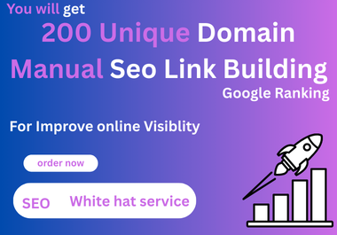 I Will Build 200 Unique Domain SEO Backlinks Using 100% White Hat Link Building