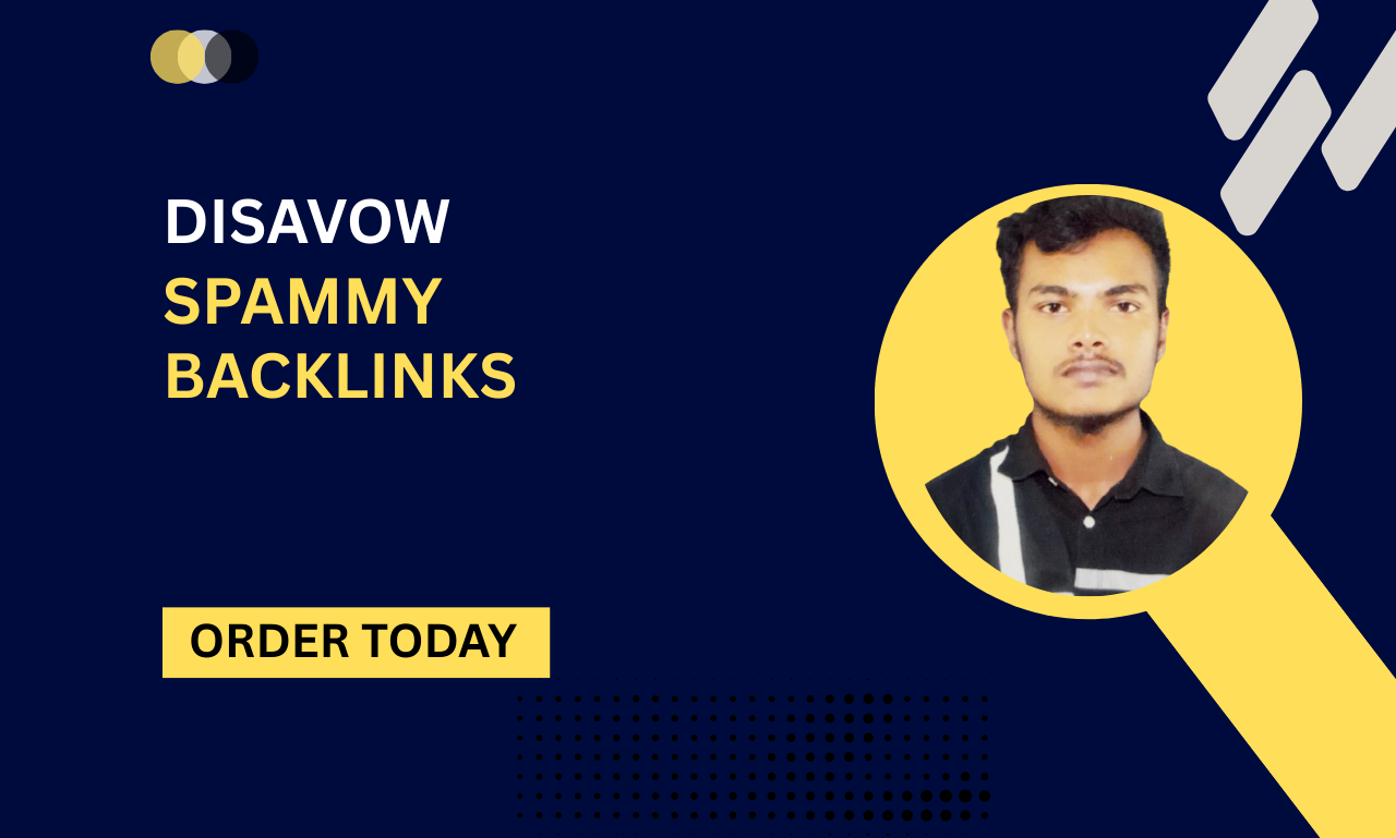 I will disavow toxic and spammy backlinks using Googl...