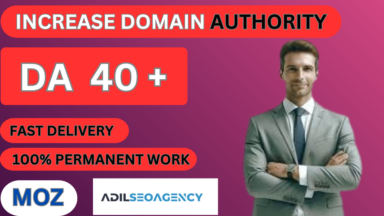 I will increase moz domain authority DA 40 plus with ...