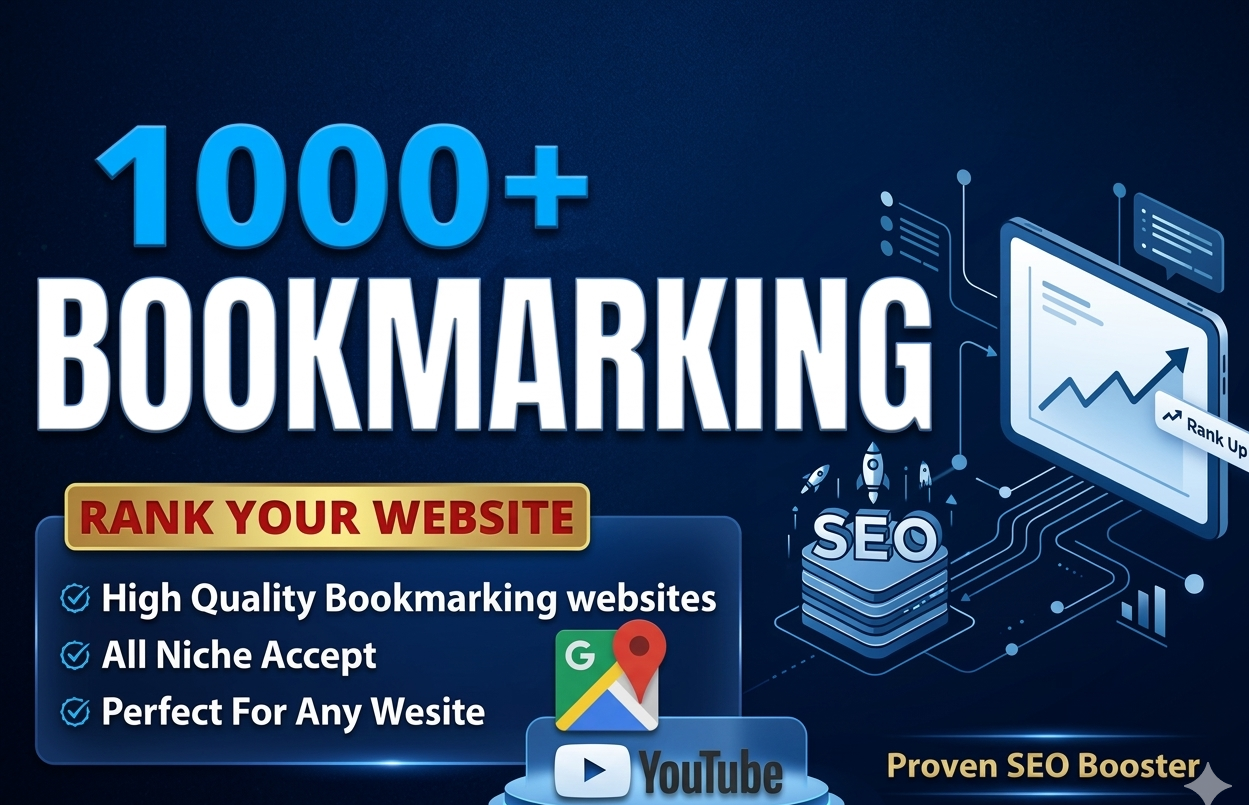 Get 1000+ high-quality Bookmarking for faster ranking...