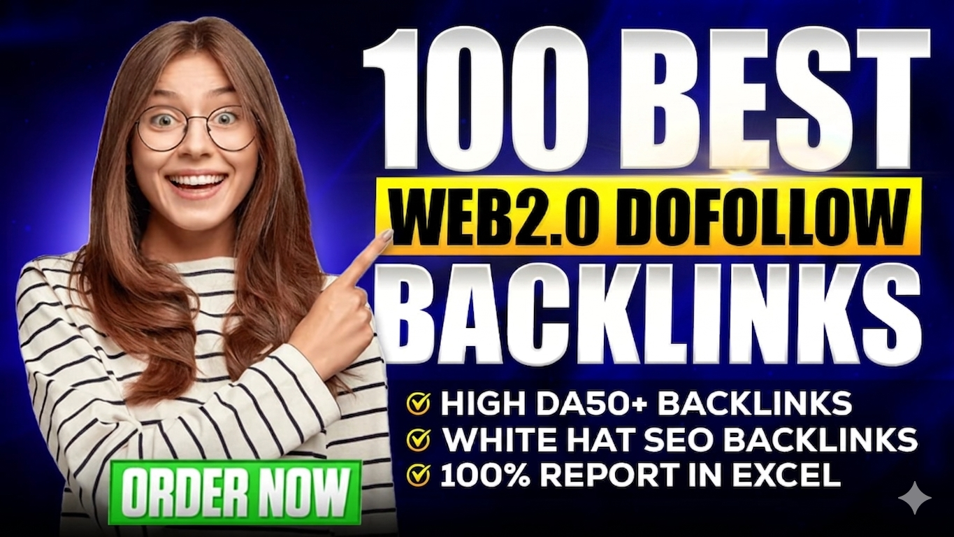 Get 100 High Quality Web 2.0 Dofollow Backlinks High ...