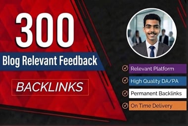 Get 300 Genuine Blog-Relevant Feedback for Your Website.