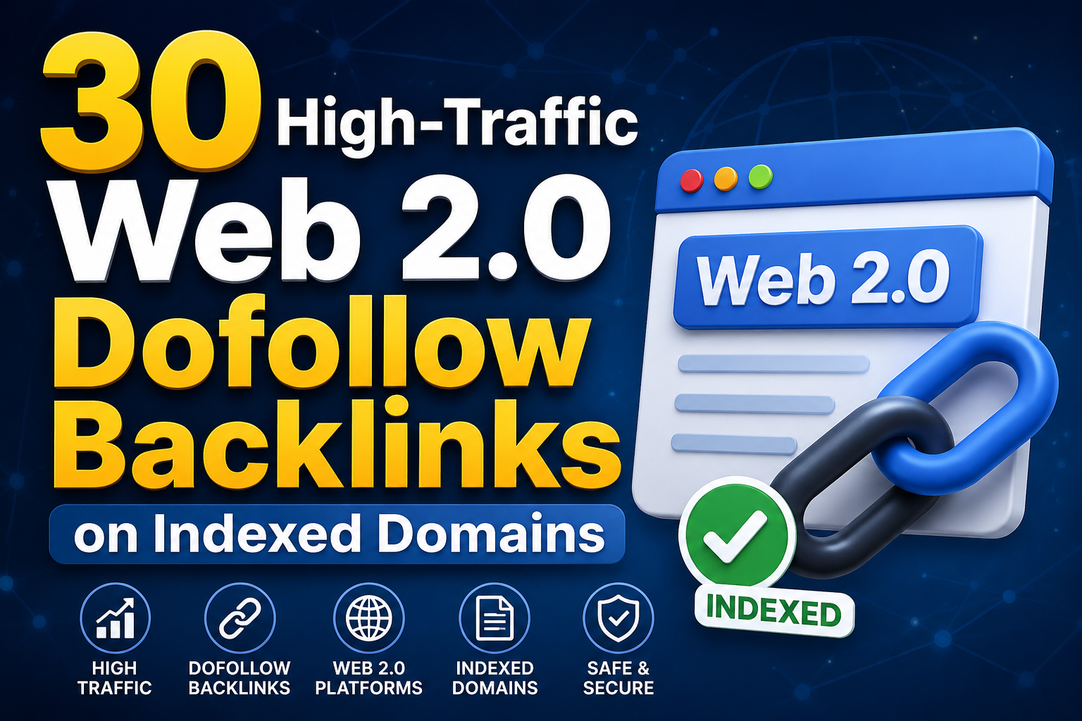 Create 30 High-Traffic Web 2.0 Dofollow Backlinks on Indexed Domains