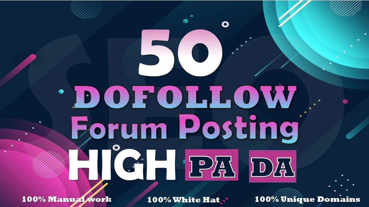 manually 50 unique forum posting high domain authority 30 plus SEO backlinks