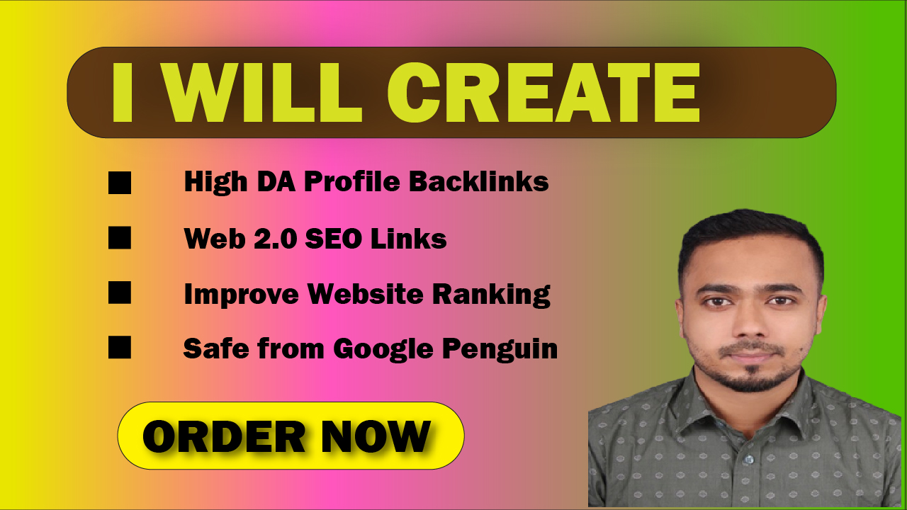 I will create high DA profile backlinks and web 2.0 C...