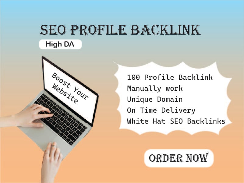 Get 100 powerful Profile backlink