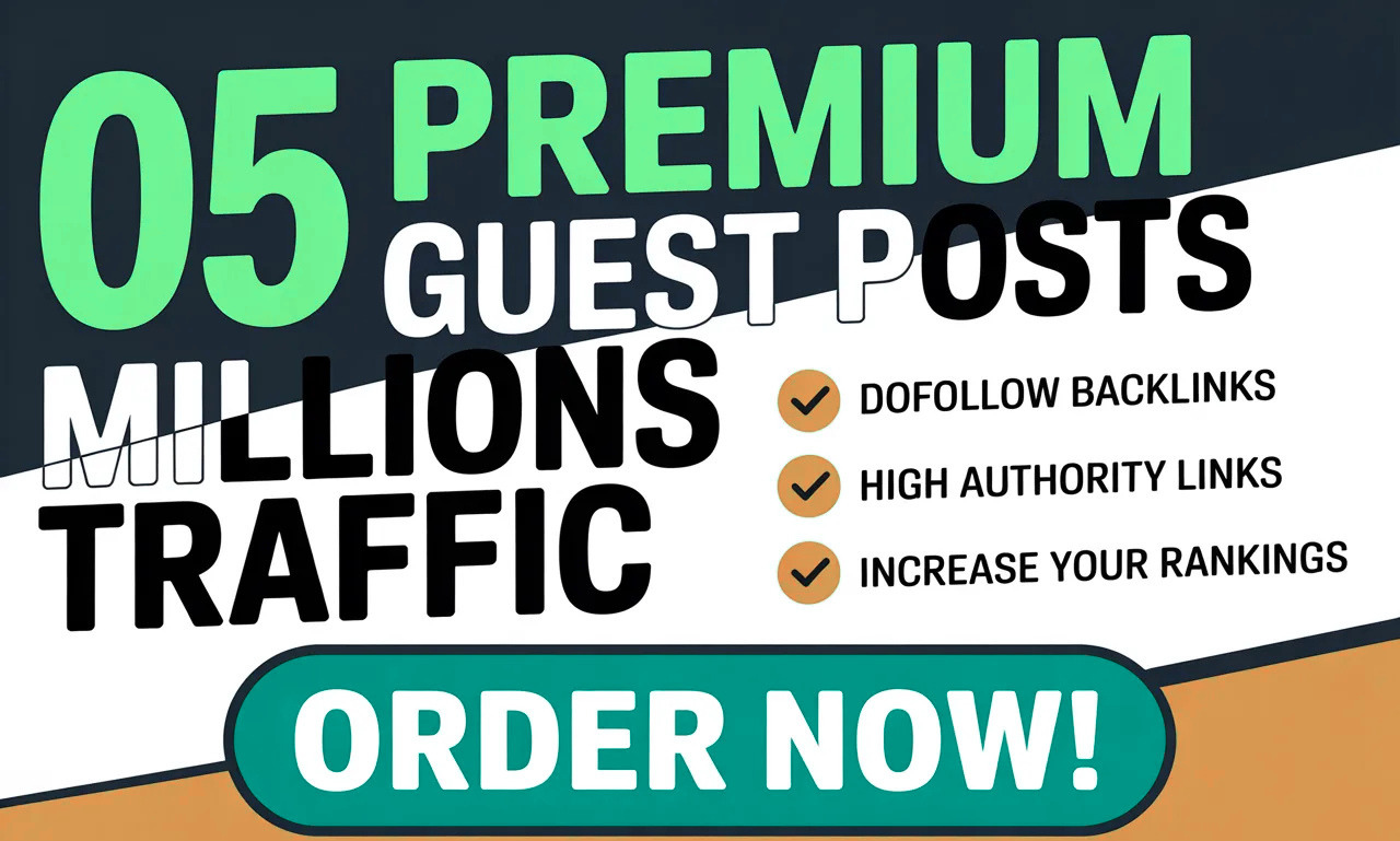 Skyrocket Your Google Ranking: 05 Premium Guest Posts on 1M+ Monthly Traffic Domains Rank on Page 1