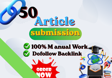 Provide 100 high authority manual article submissions for SEO 
