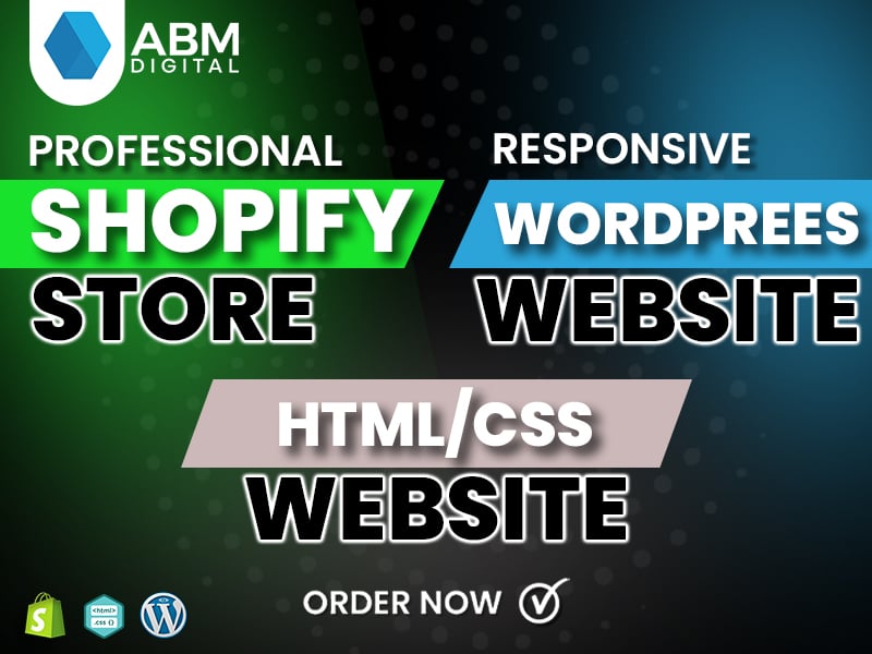 I Will Create a Professional Shopify Store, WordPress Website or HTML CSS Website