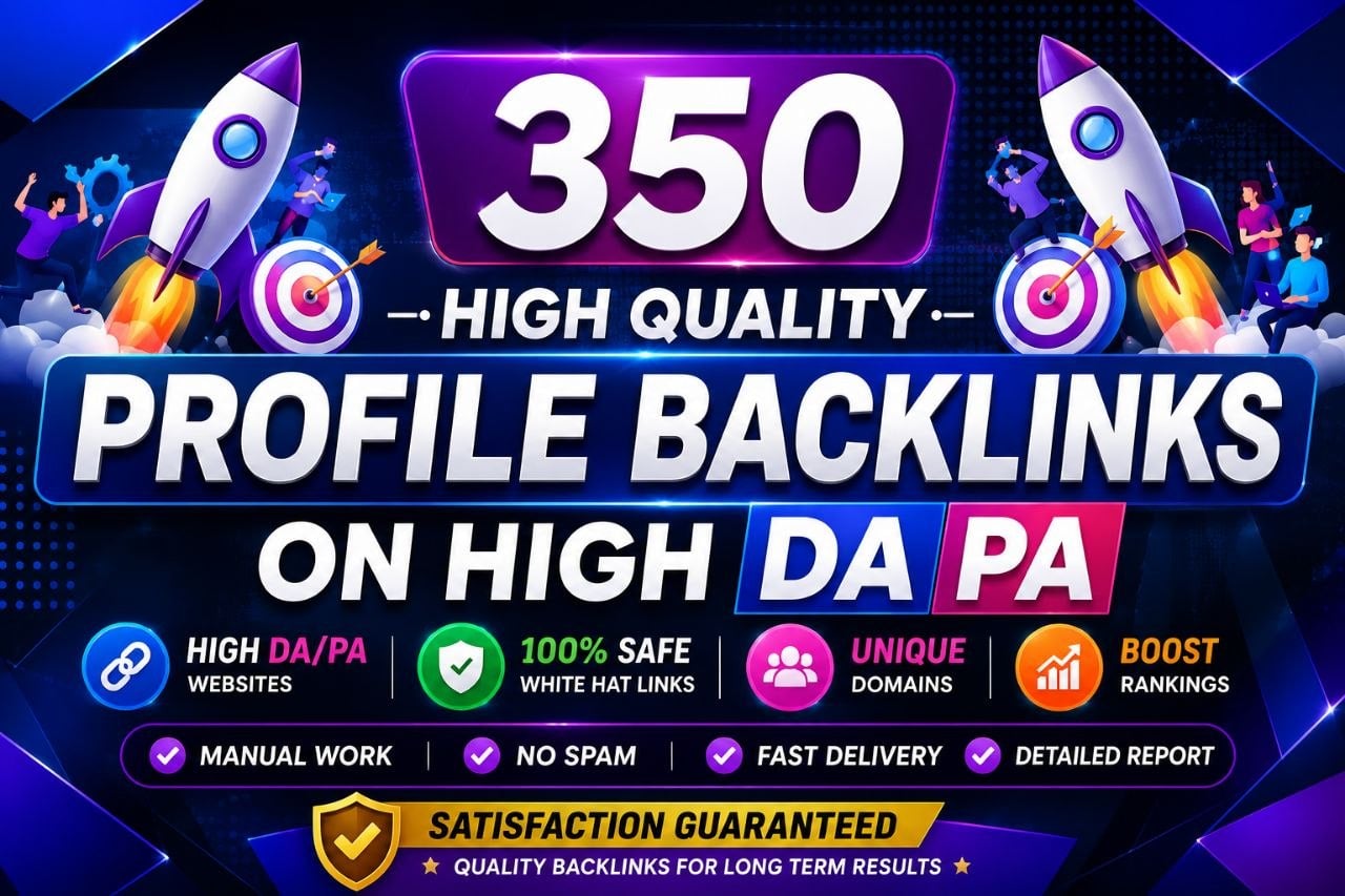 350+ High Quality Profile Backlinks on High DA & PA Websites for SEO Ranking