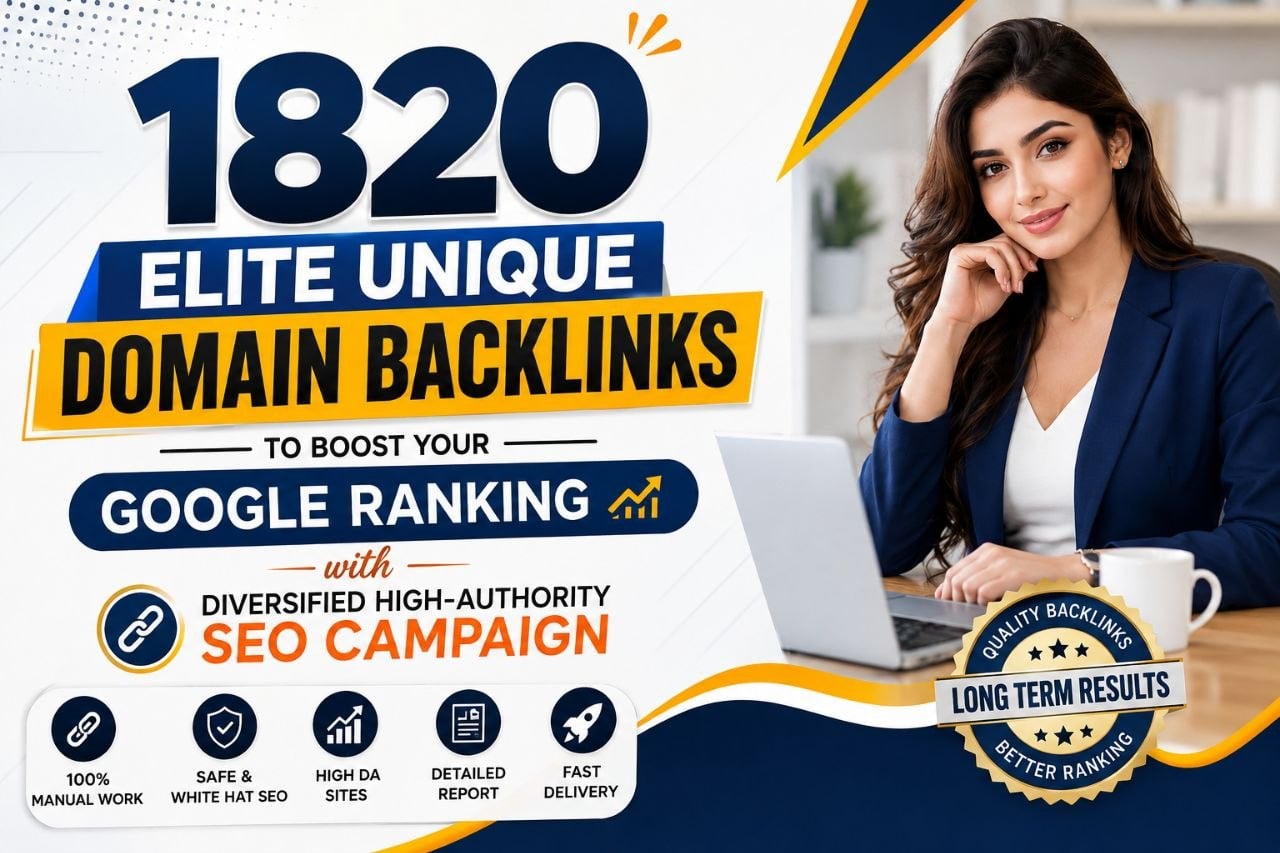 Build 1820 Elite Unique High Authority SEO Backlinks for Google Ranking