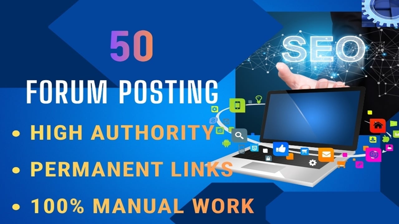 I will do HQ 50 Forum Posting Backlinks to Rank Your Website 