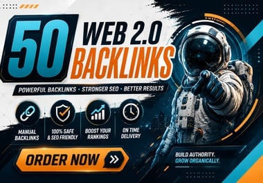 I Will Create 50 Original Manual Web 2.0 Backlinks for Your Website