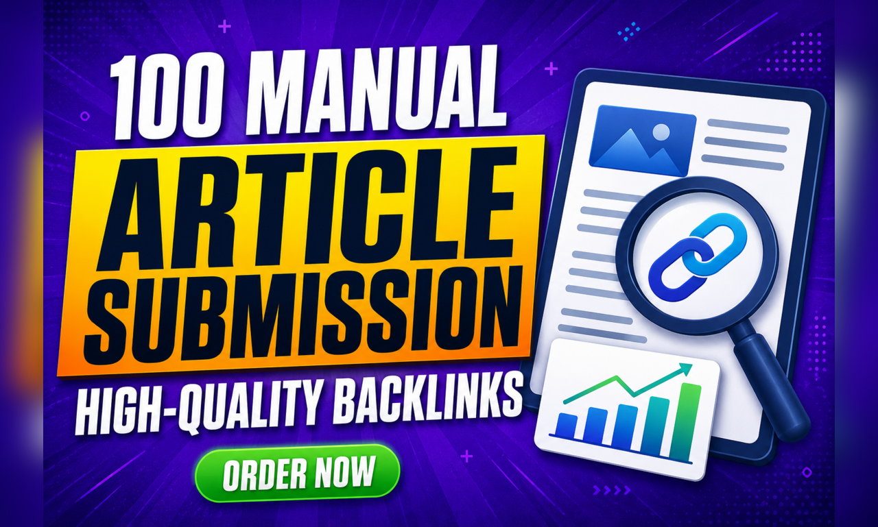 I Will Create 100 High Quality Manual Article Submissions With Unique Content