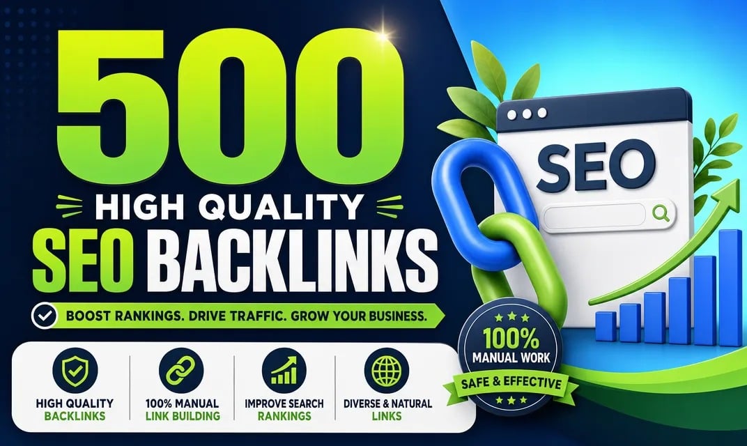 500 High Quality Manual SEO Backlinks to Boost Rankings & Traffic