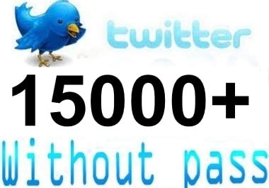 increase 15,000+ real twitter followers to your account just within 72 hours without your password
