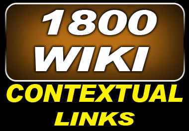 make 1800 wiki contextual links on 1800 unique domains Awesome and most powerful gig