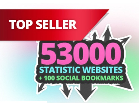 submit your site to 53K statistic websites + 100 Social Bookmarks for
