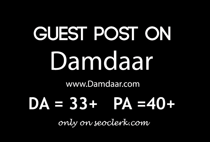I will publish Guest post on high Traffic news blog Damdaar.com