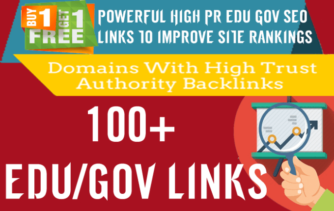 BUY 1 GET 1 FREE ! Do 100 EDU and GOV backlinks