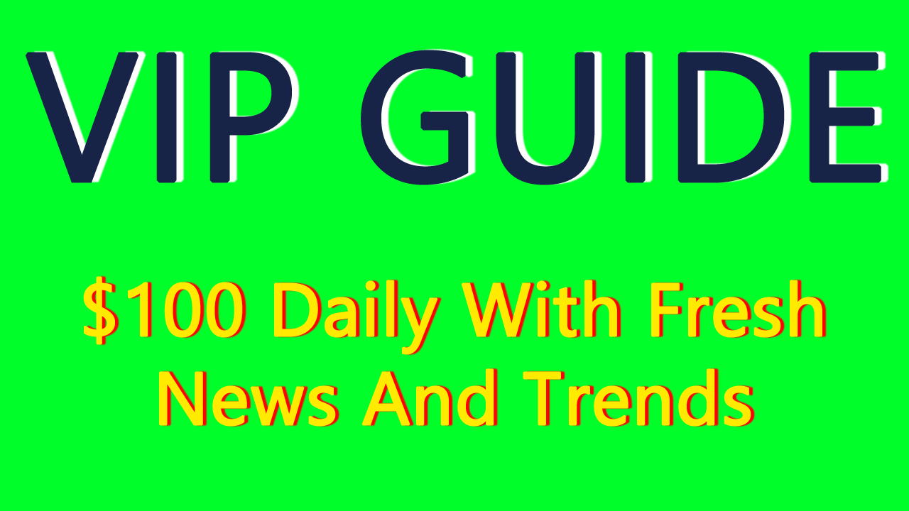 [VIP GUIDE] How To Make $100 Daily With Fresh News And Trends