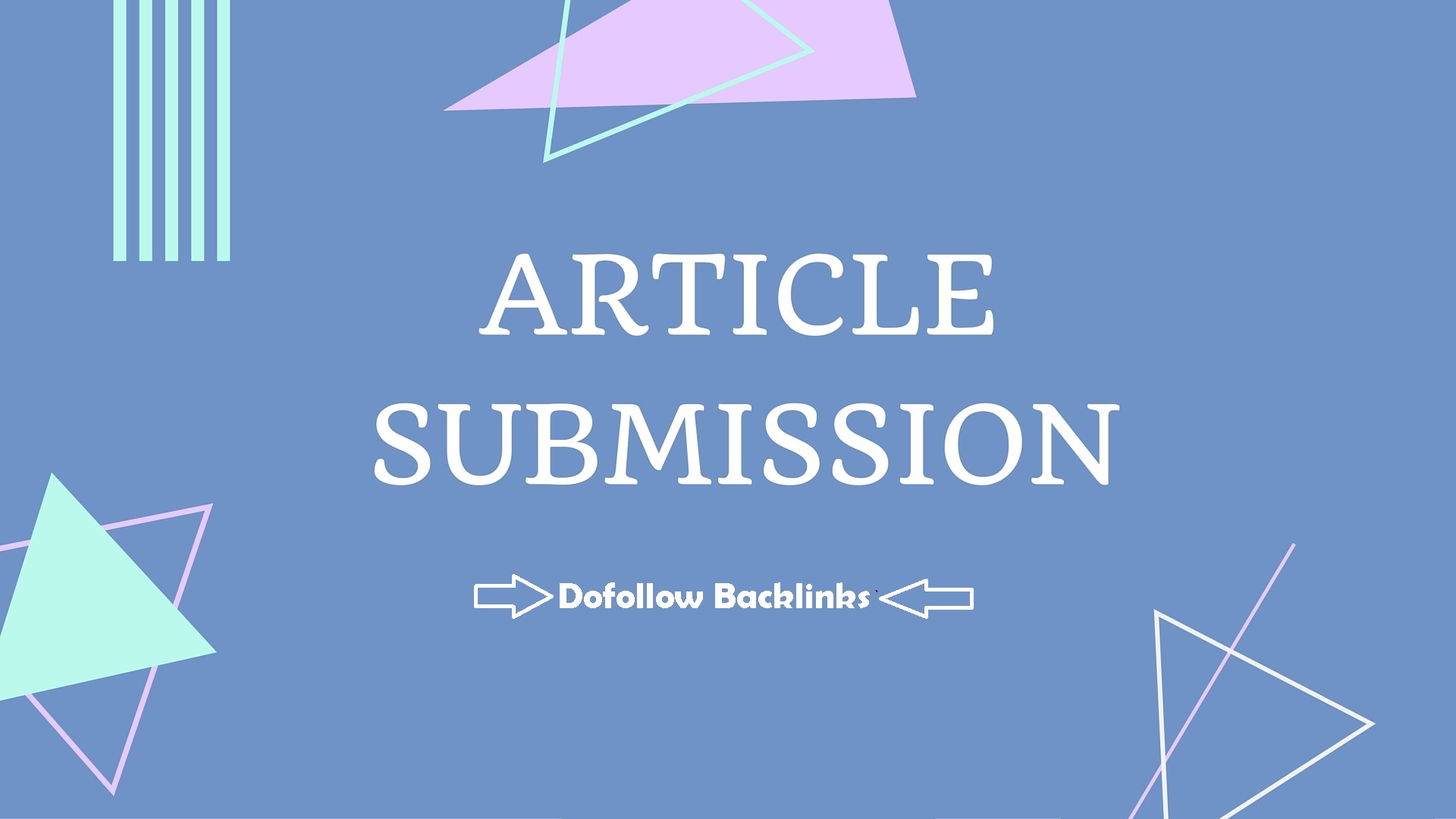 60 Article Submission Dofollow Backlinks
